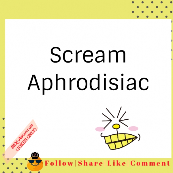 Scream - Aphrodisiac